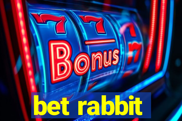 bet rabbit