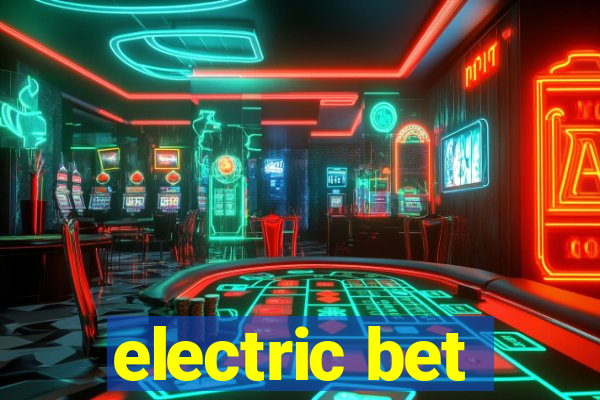 electric bet