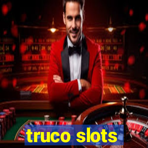 truco slots