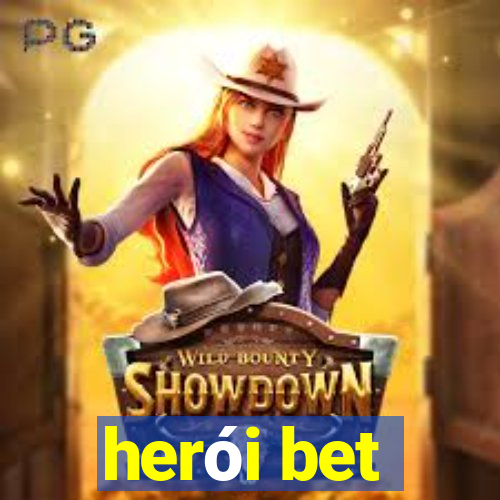 herói bet