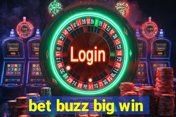 bet buzz big win