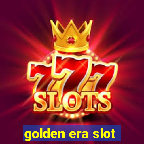 golden era slot