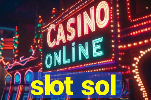 slot sol