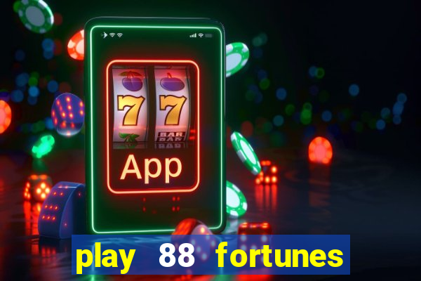 play 88 fortunes slot free game