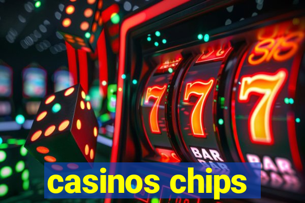 casinos chips