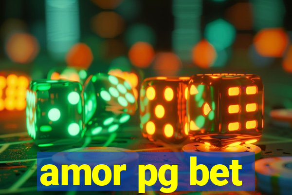 amor pg bet