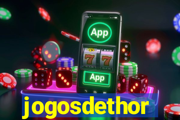 jogosdethor