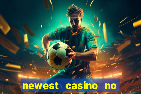 newest casino no deposit bonus