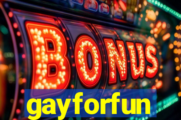 gayforfun