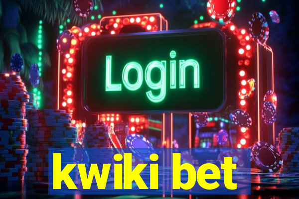 kwiki bet