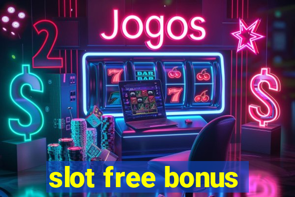 slot free bonus