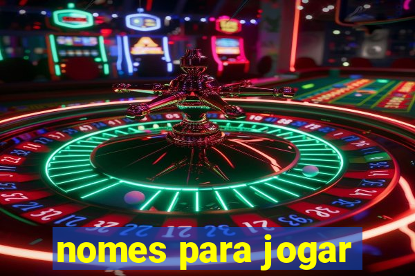 nomes para jogar