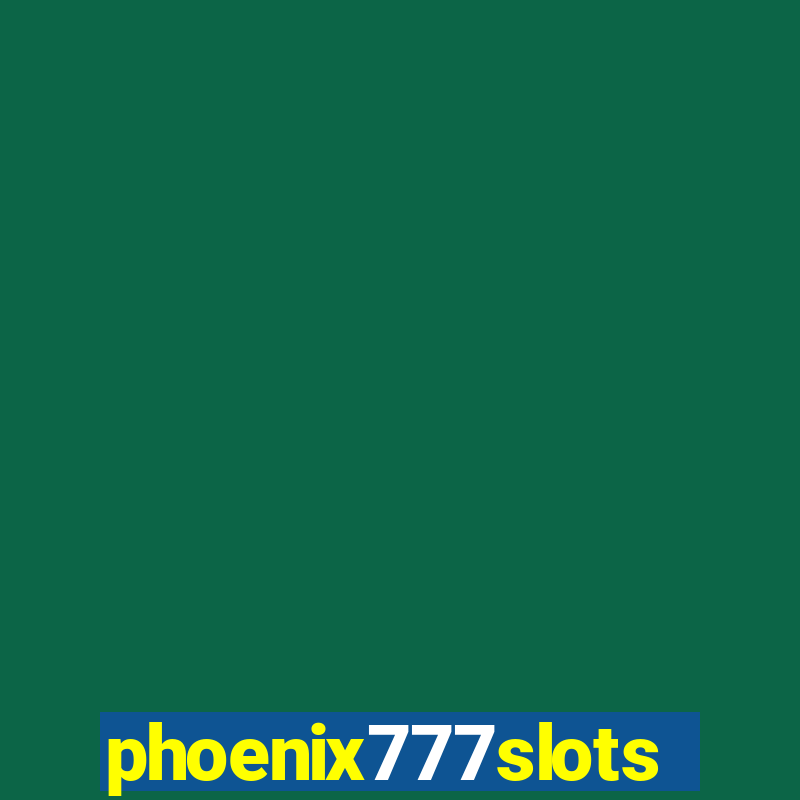 phoenix777slots