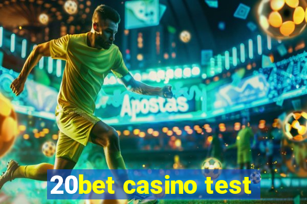 20bet casino test