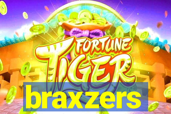 braxzers