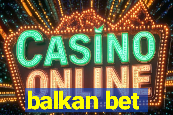 balkan bet