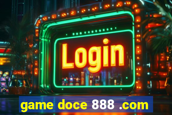 game doce 888 .com