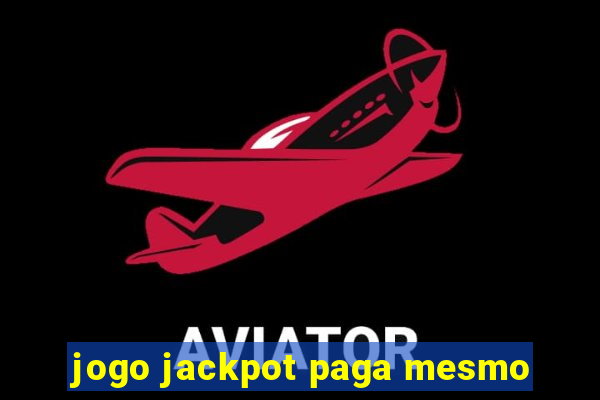 jogo jackpot paga mesmo