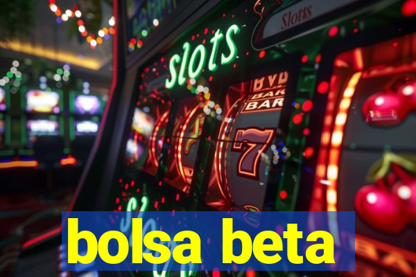 bolsa beta