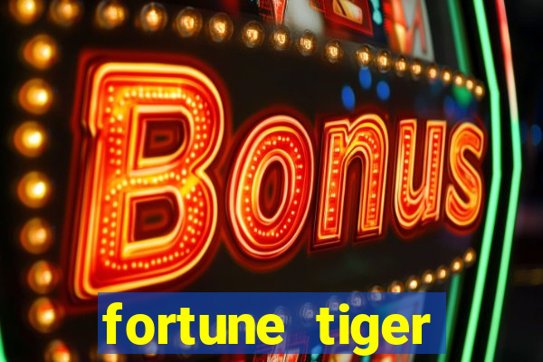 fortune tiger cartas 10x