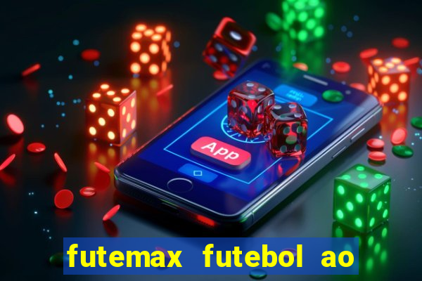 futemax futebol ao vivo na tv