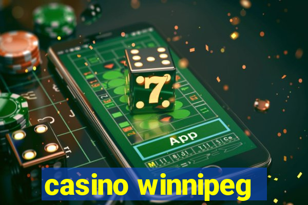 casino winnipeg