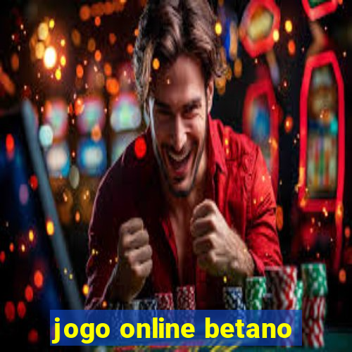 jogo online betano