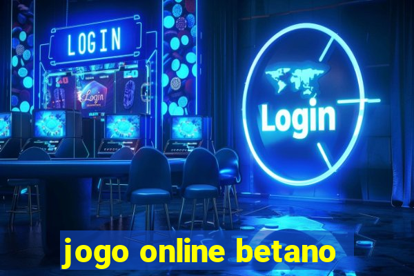 jogo online betano