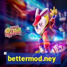 bettermod.ney