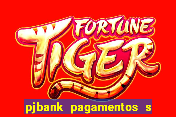 pjbank pagamentos s a 1