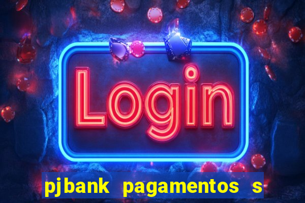 pjbank pagamentos s a 1