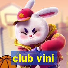 club vini