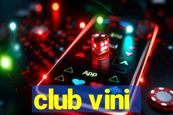 club vini