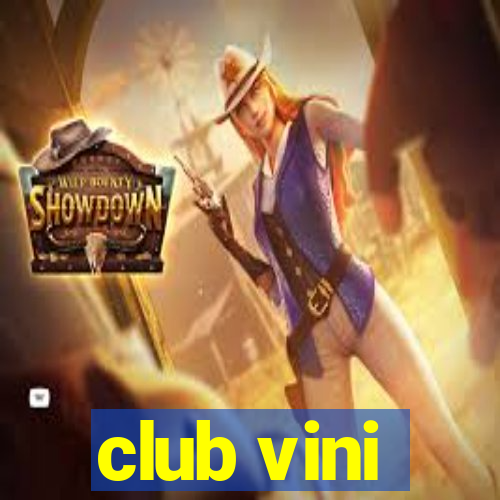 club vini