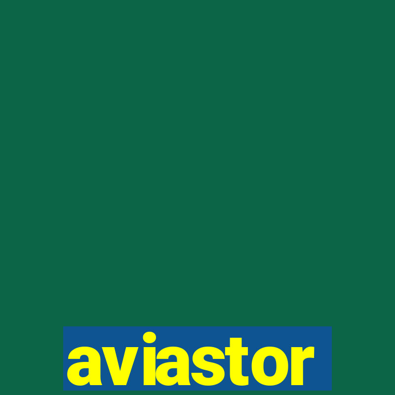 aviastor