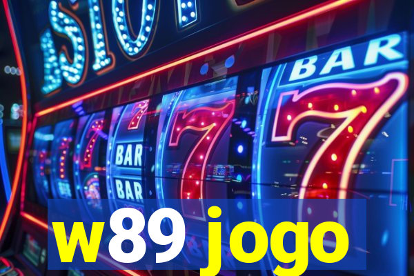 w89 jogo