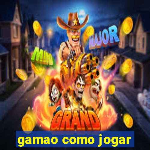 gamao como jogar