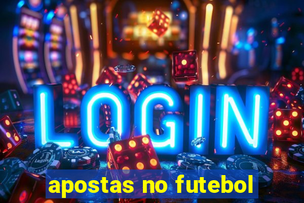 apostas no futebol