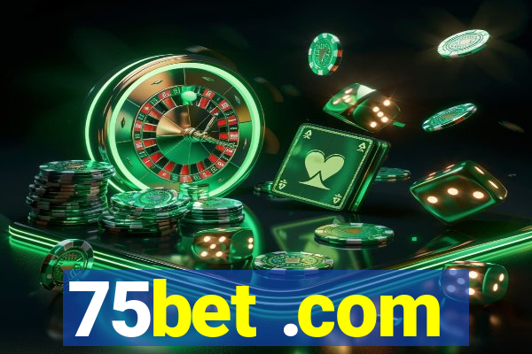 75bet .com