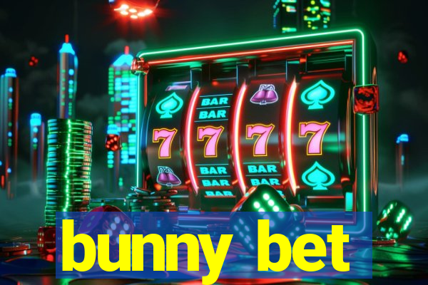 bunny bet