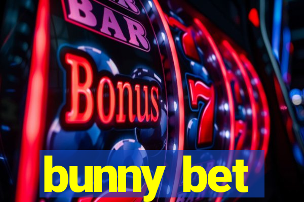 bunny bet