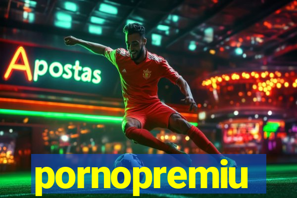 pornopremiu