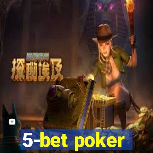 5-bet poker