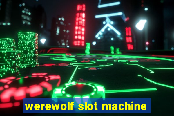 werewolf slot machine