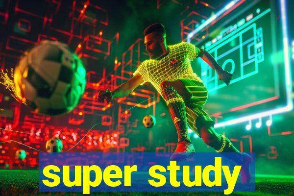 super study