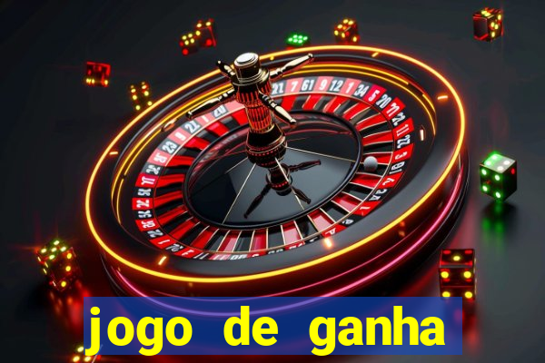 jogo de ganha dinheiro de verdade