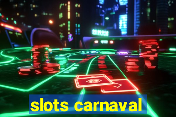 slots carnaval