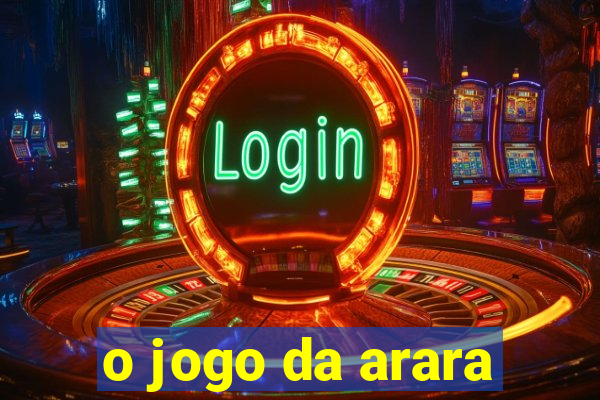 o jogo da arara