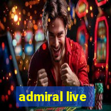 admiral live