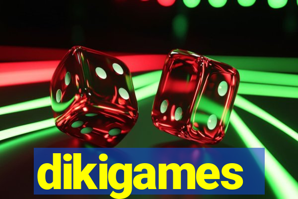 dikigames